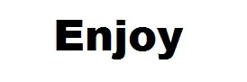Enjoy